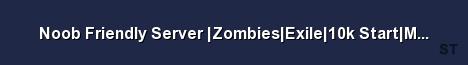 Noob Friendly Server Zombies Exile 10k Start Missions Roami Server Banner