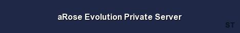 aRose Evolution Private Server Server Banner