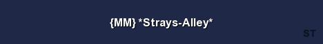 MM Strays Alley Server Banner