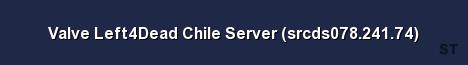 Valve Left4Dead Chile Server srcds078 241 74 Server Banner
