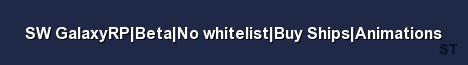 SW GalaxyRP Beta No whitelist Buy Ships Animations Server Banner