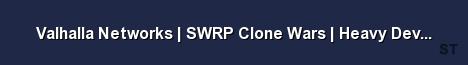 Valhalla Networks SWRP Clone Wars Heavy Development Pr Server Banner
