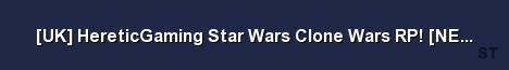 UK HereticGaming Star Wars Clone Wars RP NEW Adv Lights 