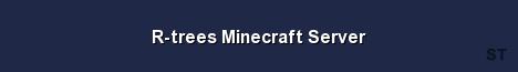 R trees Minecraft Server Server Banner