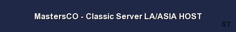 MastersCO Classic Server LA ASIA HOST 