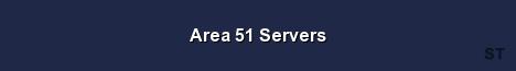 Area 51 Servers 