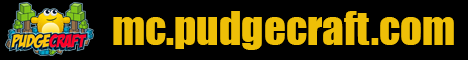 PudgeCraft Server Banner