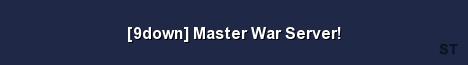9down Master War Server 