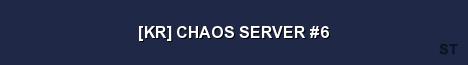 KR CHAOS SERVER 6 Server Banner