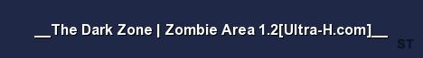 The Dark Zone Zombie Area 1 2 Ultra H com Server Banner