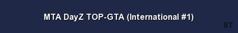 MTA DayZ TOP GTA International 1 