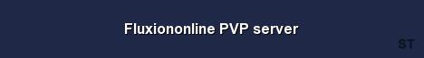 Fluxiononline PVP server Server Banner