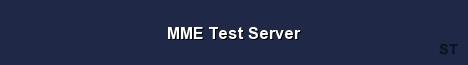 MME Test Server Server Banner