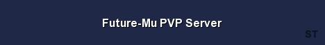 Future Mu PVP Server 