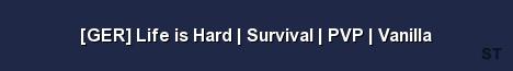 GER Life is Hard Survival PVP Vanilla Server Banner