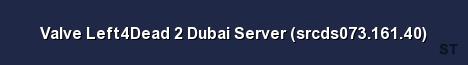 Valve Left4Dead 2 Dubai Server srcds073 161 40 