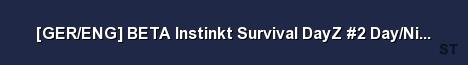 GER ENG BETA Instinkt Survival DayZ 2 Day Night Zombies V Server Banner