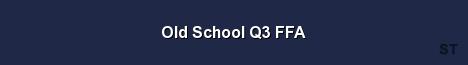 Old School Q3 FFA Server Banner