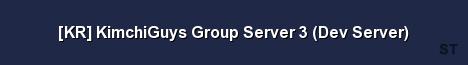 KR KimchiGuys Group Server 3 Dev Server Server Banner