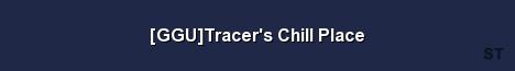 GGU Tracer s Chill Place Server Banner