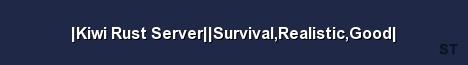 Kiwi Rust Server Survival Realistic Good Server Banner