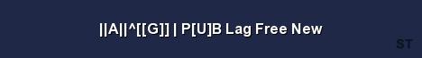 A G P U B Lag Free New Server Banner