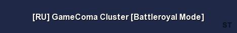 RU GameComa Cluster Battleroyal Mode Server Banner