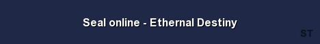 Seal online Ethernal Destiny Server Banner