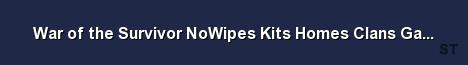 War of the Survivor NoWipes Kits Homes Clans Gather Server Banner