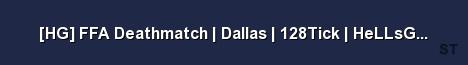 HG FFA Deathmatch Dallas 128Tick HeLLsGamers com Server Banner
