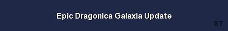 Epic Dragonica Galaxia Update Server Banner