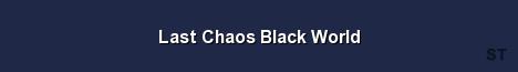 Last Chaos Black World Server Banner
