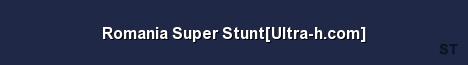 Romania Super Stunt Ultra h com Server Banner