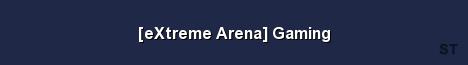 eXtreme Arena Gaming 