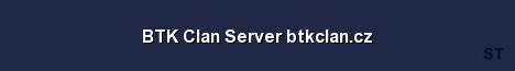 BTK Clan Server btkclan cz Server Banner