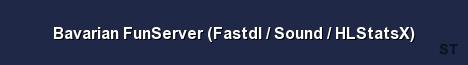 Bavarian FunServer Fastdl Sound HLStatsX Server Banner