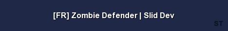 FR Zombie Defender Slid Dev Server Banner