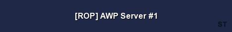 ROP AWP Server 1 Server Banner