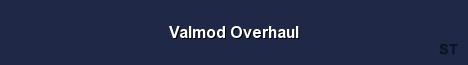 Valmod Overhaul Server Banner