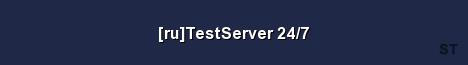 ru TestServer 24 7 Server Banner