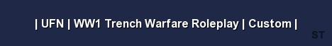 UFN WW1 Trench Warfare Roleplay Custom Server Banner