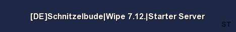 DE Schnitzelbude Wipe 7 12 Starter Server Server Banner