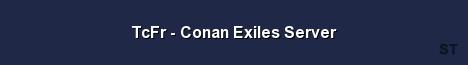TcFr Conan Exiles Server 