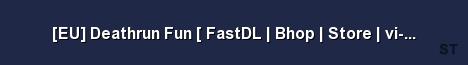 EU Deathrun Fun FastDL Bhop Store vi gaming pw 