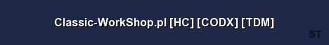 Classic WorkShop pl HC CODX TDM Server Banner