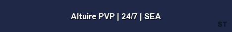Altuire PVP 24 7 SEA Server Banner