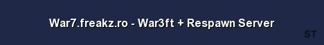 War7 freakz ro War3ft Respawn Server Server Banner