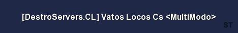 DestroServers CL Vatos Locos Cs MultiModo Server Banner