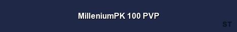 MilleniumPK 100 PVP Server Banner