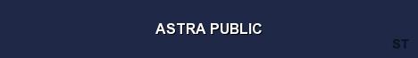 ASTRA PUBLIC Server Banner